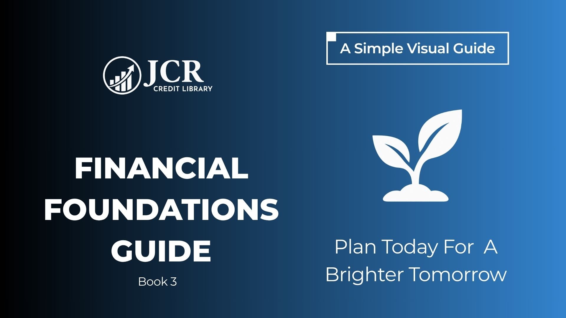 Financial Foundations Guide