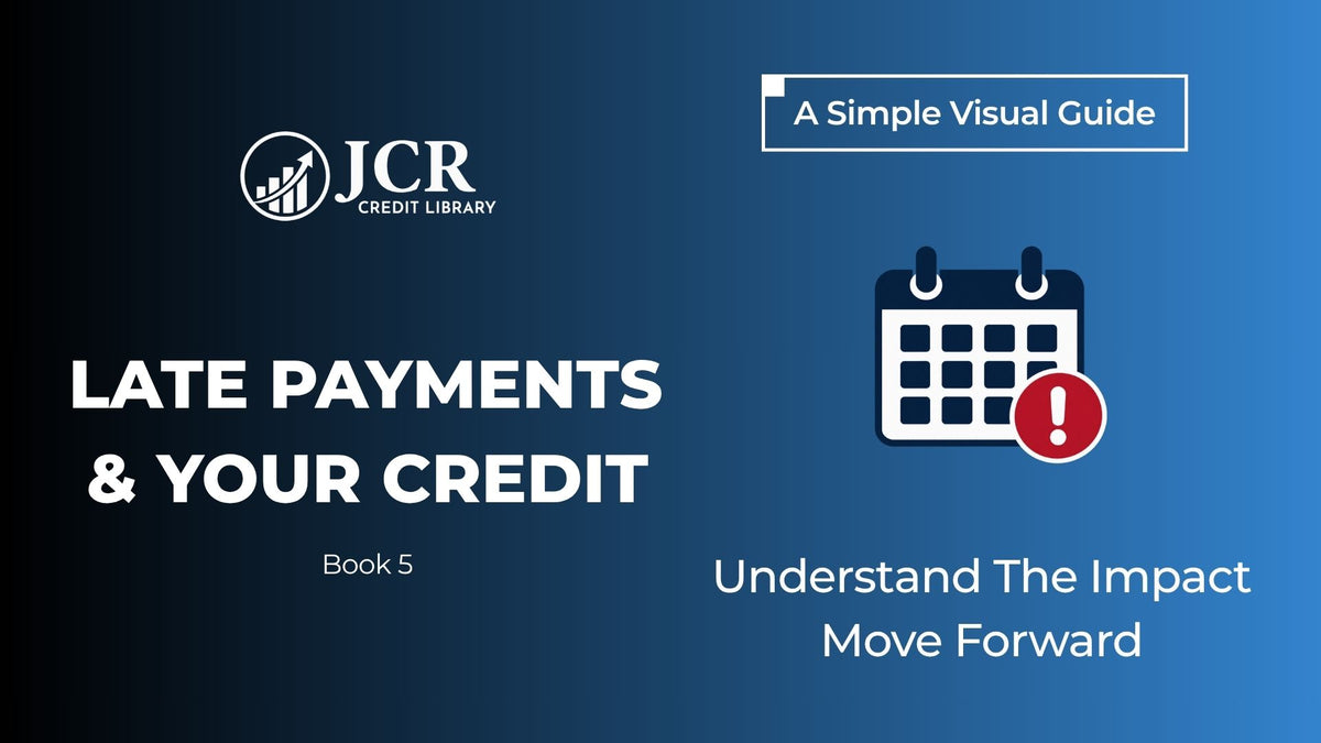 Late Payments & Your Credit